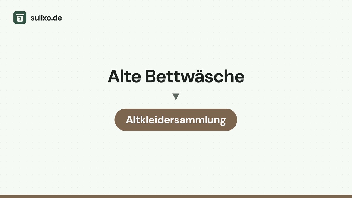 Alte Bettwäsche: Altkleidersammlung