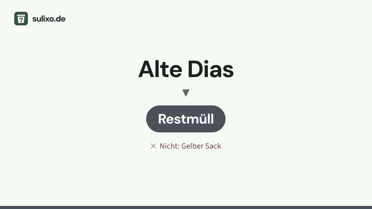 Alte Dias: Restmüll