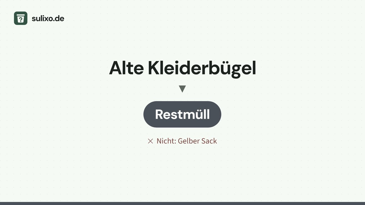 Alte Kleiderbügel: Restmüll