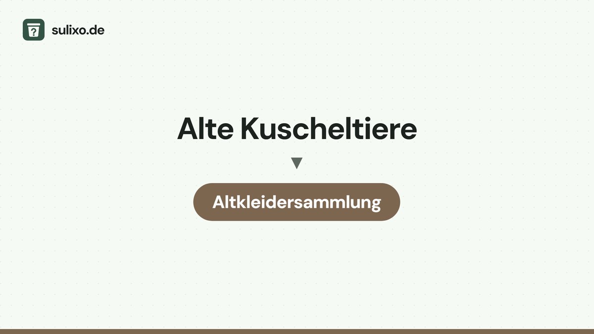 Alte Kuscheltiere: Altkleidersammlung