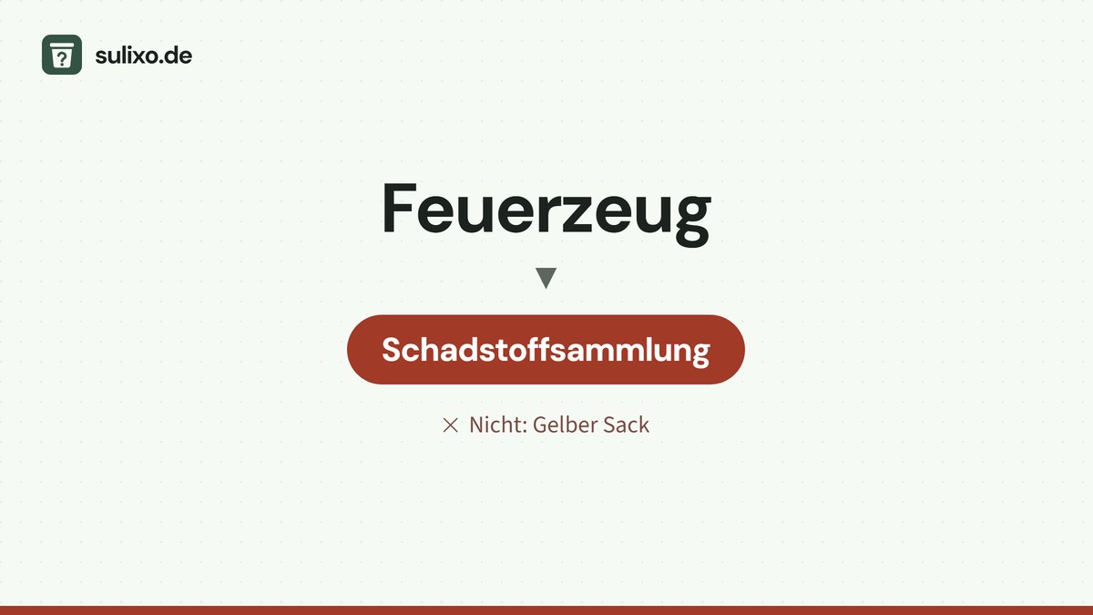 Feuerzeug: Schadstoffsammlung