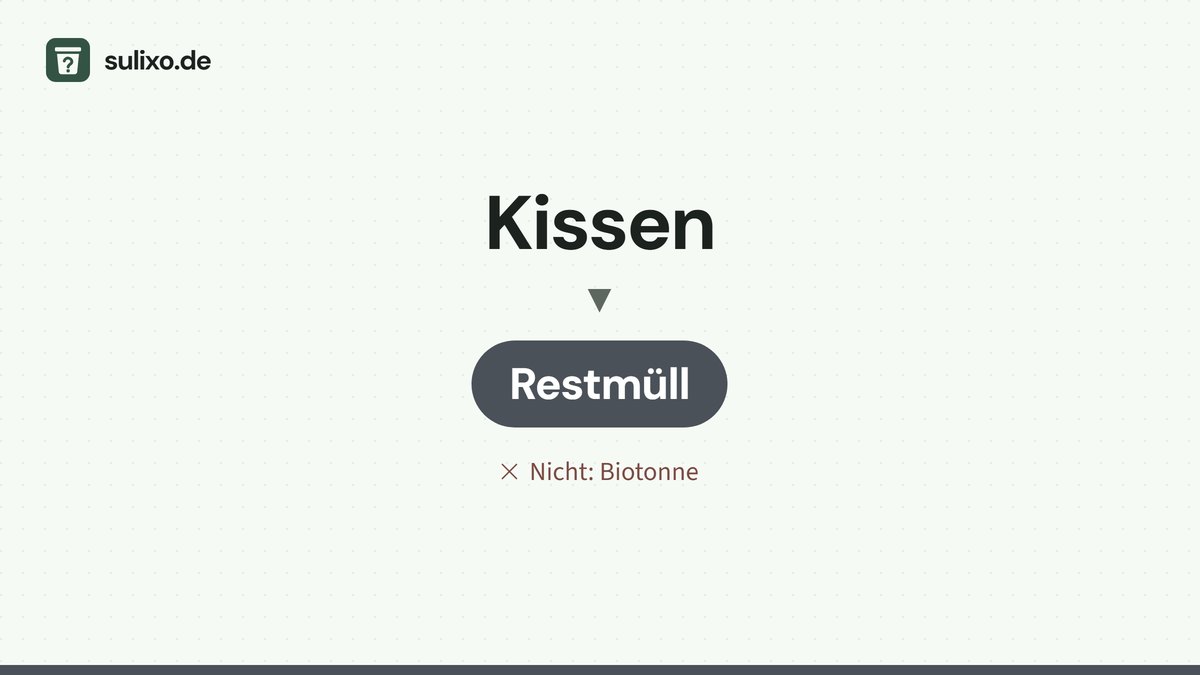 Kissen: Restmüll