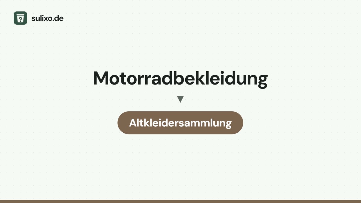 Motorradbekleidung: Altkleidersammlung