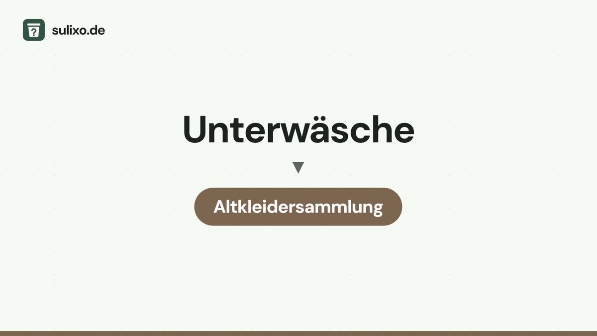 Unterwäsche: Altkleidersammlung